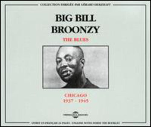 Big Bill Broonzy: Chicago 1937-1945 - COMPACT DISCS
