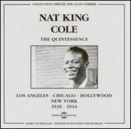 Nat King Cole: L.A.-Chicago-Hollywood 1936-1944 - COMPACT DISCS