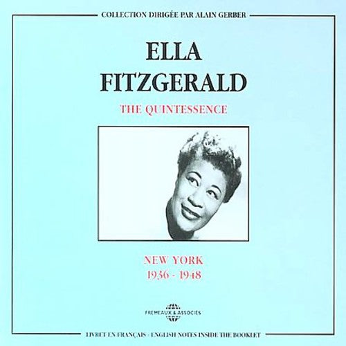 Ella Fitzgerald: Quintessence-New York 1936-48 - COMPACT DISCS