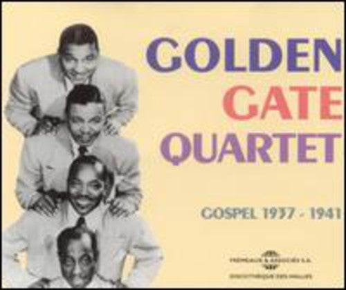 The Golden Gate Quartet: Gospel 1937-1941 - COMPACT DISCS