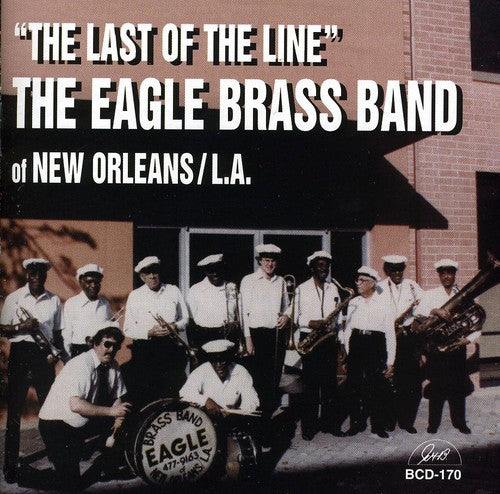 Eagle Brass Band: The Last Of The Line - COMPACT DISCS