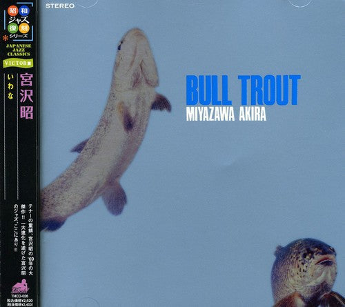 Akira Miyazawa: Bull Trout - COMPACT DISCS