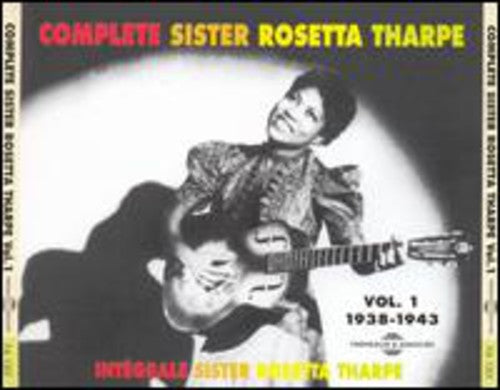 Sister Rosetta Tharpe: Vol. 1-Intergrale Sister Rosetta Sharpe - COMPACT DISCS