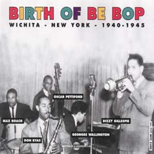 Various Artists: Birth of Bop - COMPACT DISCS