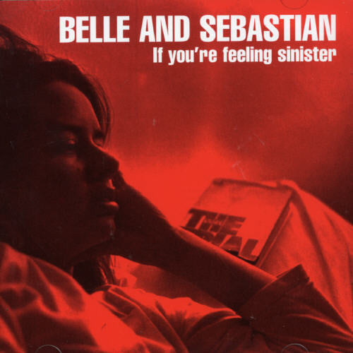 Belle and Sebastian: If You're Feeling Sinister - COMPACT DISCS