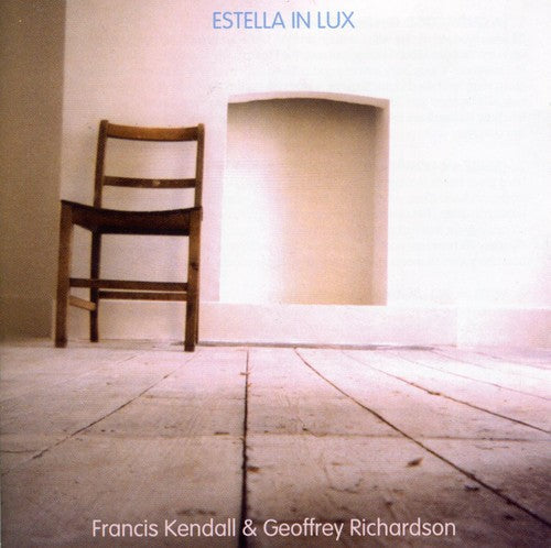 Francis Kendall: Estella in Lux - COMPACT DISCS