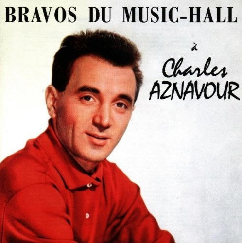 Charles Aznavour: Bravos Du Music Hall - COMPACT DISCS