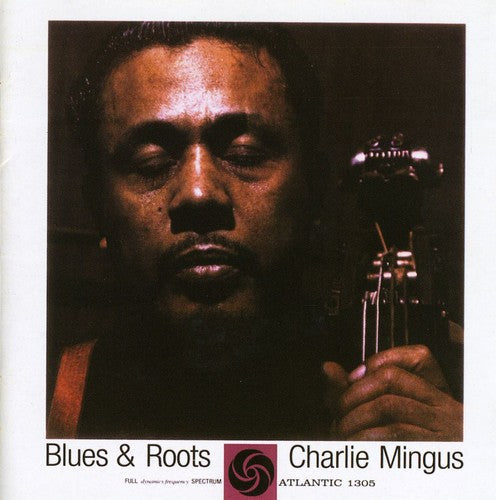 Charles Mingus: Blues & Roots (With Bonus Tracks) - COMPACT DISCS