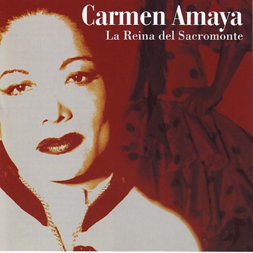 Carmen Amaya: La Reina Del Sacromonte - COMPACT DISCS
