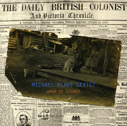 Michael Blake Sextet: Amor de Cosmos - SUPER-AUDIO CD