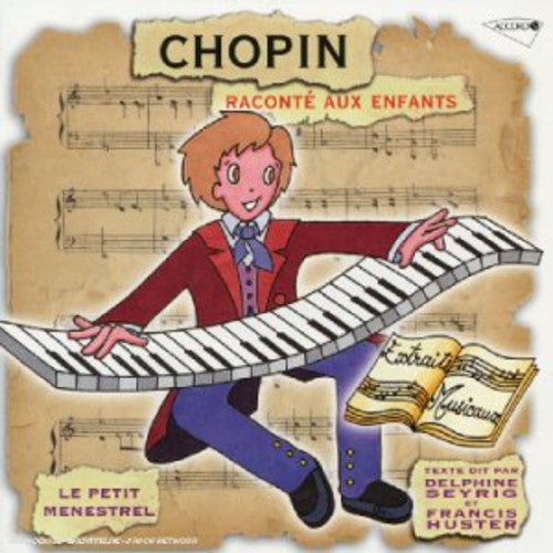 Francis Huster: Chopin: Raconte Aux Enfants - COMPACT DISCS
