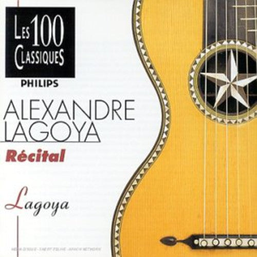 Alexandre Lagoya: Recital - COMPACT DISCS