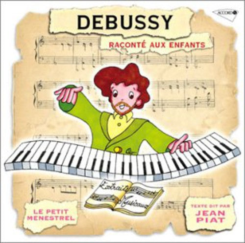 Jean Piat: Debussy: Raconte Aux Enfants - COMPACT DISCS
