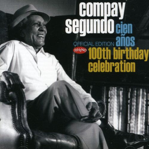 Compay Segundo: Cien Anos: 100th Birthday Celebration - COMPACT DISCS