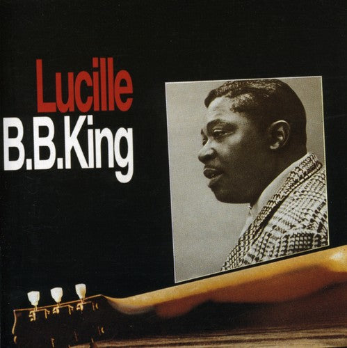 B.B. King: Lucille - COMPACT DISCS