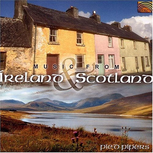 The Pied Pipers: Music from Ireland and Scotland - COMPACT DISCS