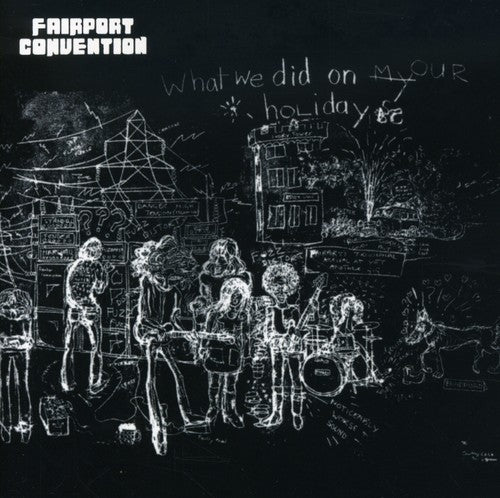 Fairport Convention: What We Did on Our Holidays - COMPACT DISCS