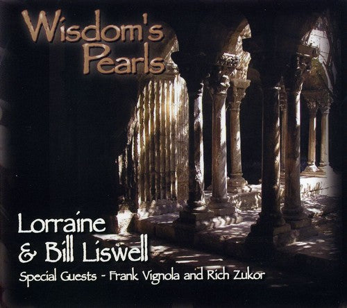 Lorraine & Bill Liswell: Wisdom's Pearls - COMPACT DISCS