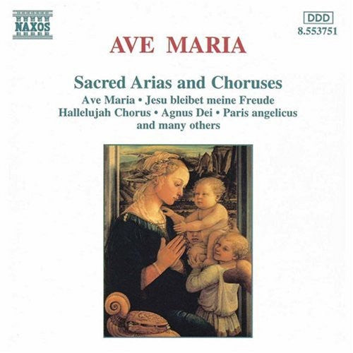 Ave Maria: Ave Maria: Sacred Arias & Choruses - COMPACT DISCS