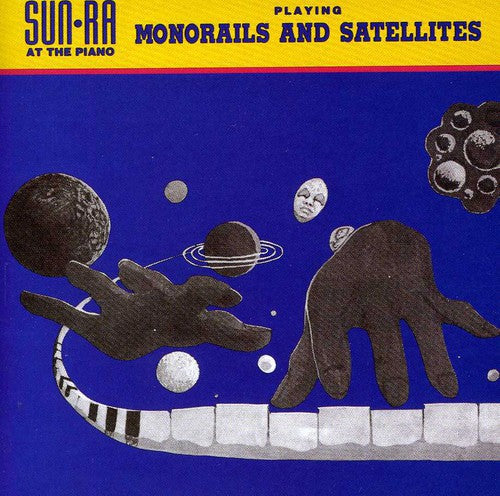 Sun Ra and His Arkestra: Monorails & Satellites - COMPACT DISCS