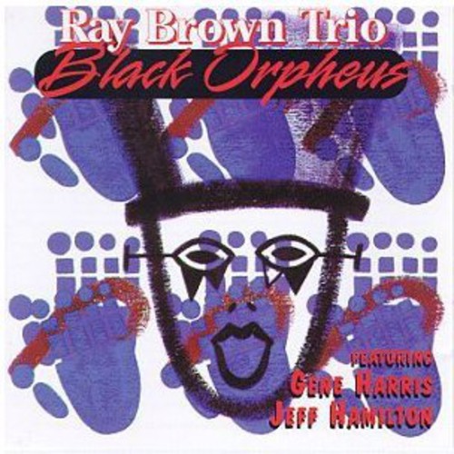 Ray Trio Brown: Black Orpheus - COMPACT DISCS