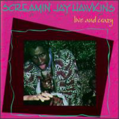 Screamin' Jay Hawkins: Live & Crazy - COMPACT DISCS