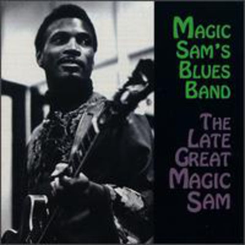 Magic Sam Blues Band: Late Great Magic Sam - COMPACT DISCS