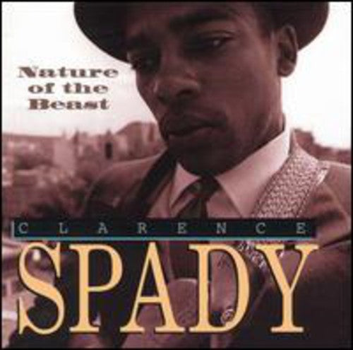 Clarence Spady: Nature of the Beast - COMPACT DISCS