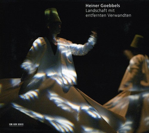 Heiner Goebbels: Landschaft Mit Entfernten Verwandten - COMPACT DISCS
