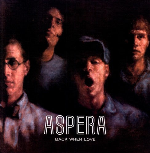Aspera: Back When Love - VINYL LP