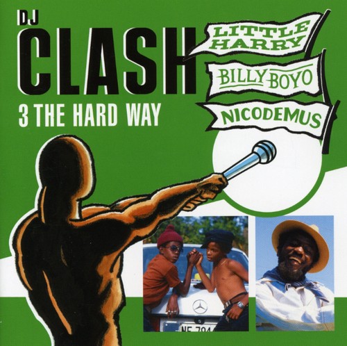 Nicodemus & Matchez: DJ Clash: 3 the Hard Way - COMPACT DISCS