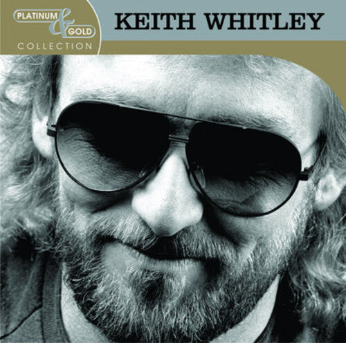 Keith Whitley: Platinum & Gold Collection - COMPACT DISCS