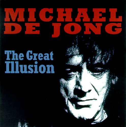 Michael de Jong: The Great Illusion - COMPACT DISCS
