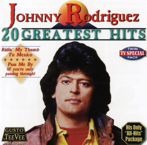 Johnny Rodriguez: 20 Greatest Hits - COMPACT DISCS