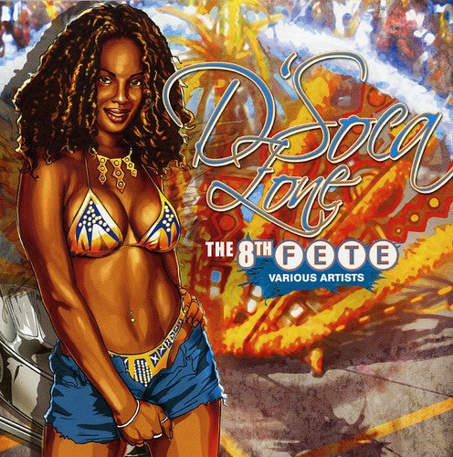 Various Artists: D'soca Zone 8th Fete - COMPACT DISCS