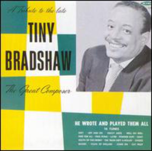 Tiny Bradshaw: Great Composer - COMPACT DISCS