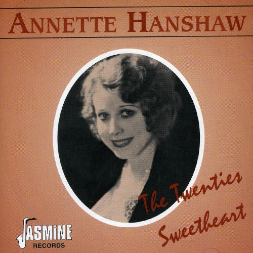 Annette Hanshaw: Twenties Sweetheart - COMPACT DISCS
