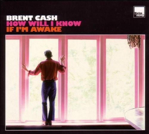 Brent Cash: How Will I Know If I'm Awake - VINYL LP