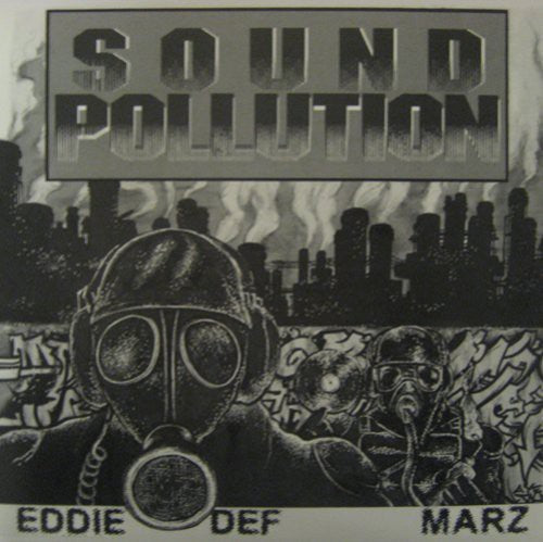 Space Travelers: Eddie Def and Marz: Sound Pollution - VINYL LP
