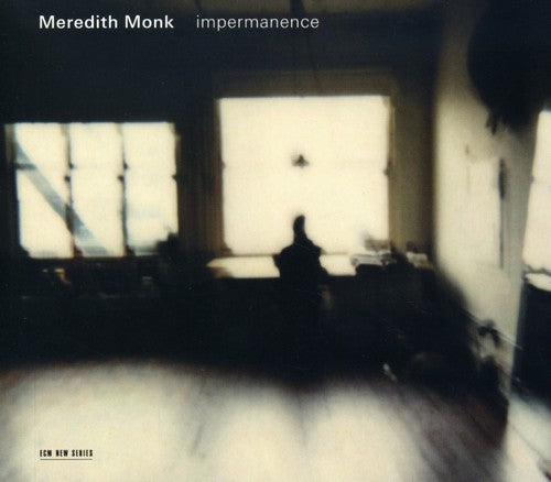 Meredith Monk: Impermanence - COMPACT DISCS