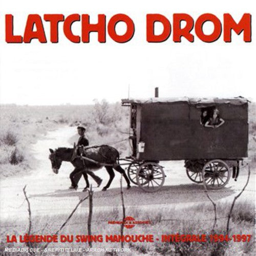 Latcho Drom: Integrale 1994-1997: La Legende Du Swing Manouche - COMPACT DISCS