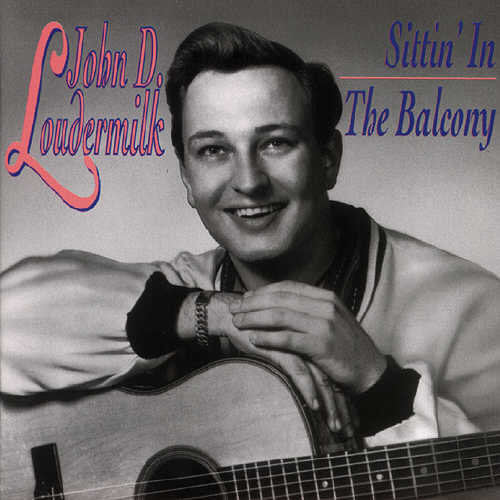 John D. Loudermilk: Sittin In The Balcony - COMPACT DISCS