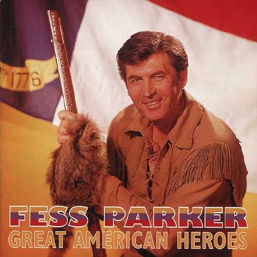 Fess Parker: Great American Heroes - COMPACT DISCS