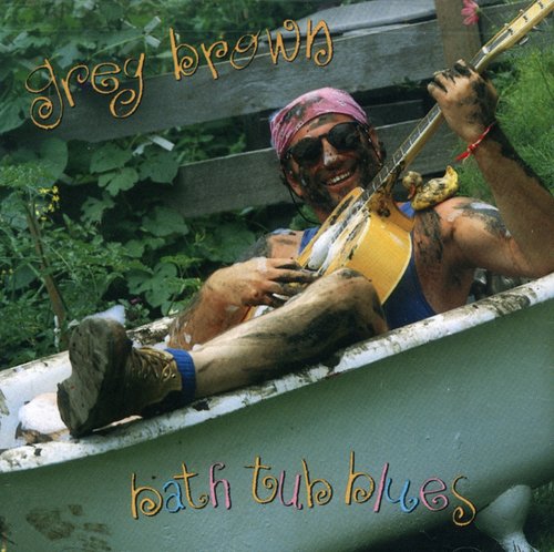 Greg Brown: Bathtub Blues - COMPACT DISCS