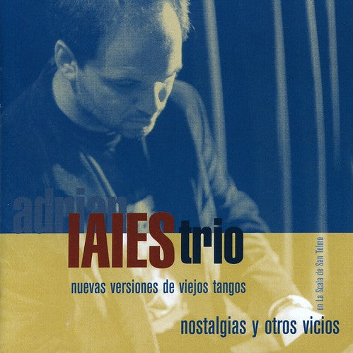 Adrián Iaies: Nostalgias y Otros Vicios - COMPACT DISCS