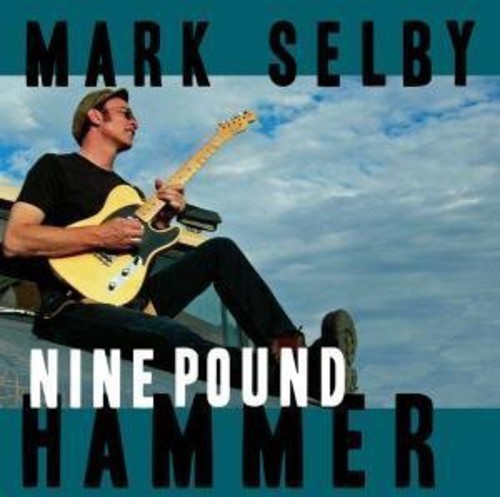 Mark Selby: Nine Pound Hammer - VINYL LP