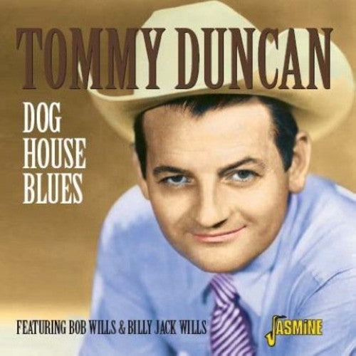 Tommy Duncan: Dog House Blues - COMPACT DISCS