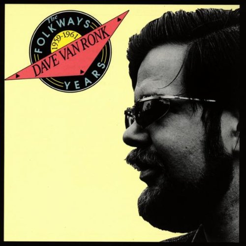 Dave Van Ronk: Folkways Years 1959-61 - COMPACT DISCS