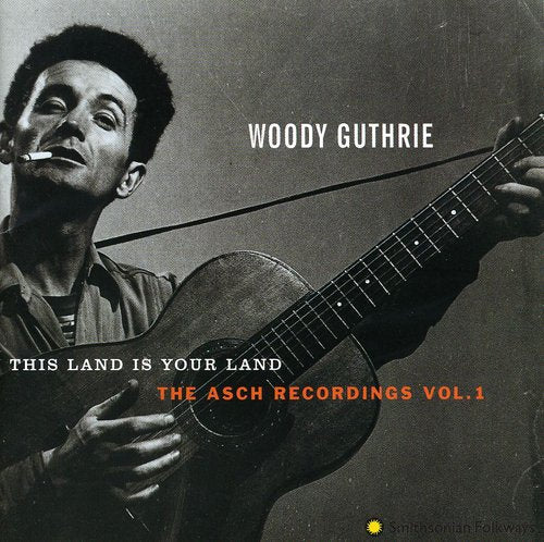 Woody Guthrie: This Land Is Your Land 1 - COMPACT DISCS