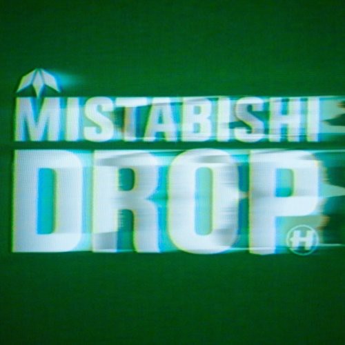 Mistabishi: Drop - COMPACT DISCS